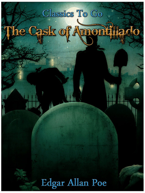 Title details for The Cask of Amontillado by Edgar Allan Poe - Available